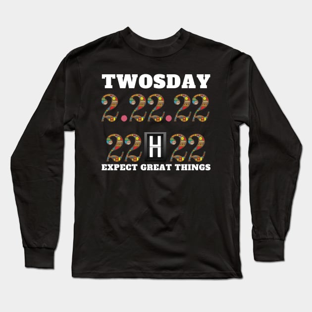 twosday tuesday february 22nd 2022 Long Sleeve T-Shirt by Holly ship